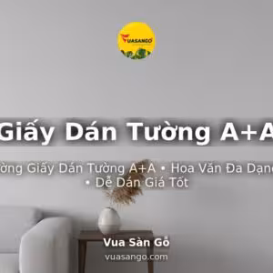 Giấy Dán Tường A+A