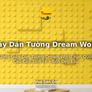 Giấy Dán Tường Dream World