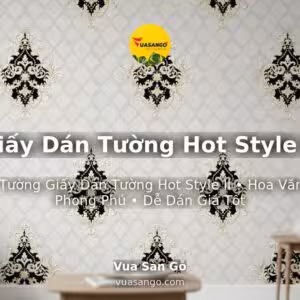 Giấy Dán Tường Hot Style II