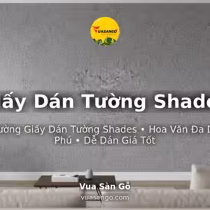 Giấy Dán Tường Shades