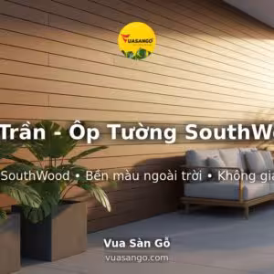 Ốp Trần - Ốp Tường SouthWood
