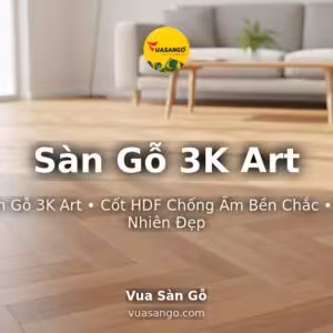 Sàn Gỗ 3K Art