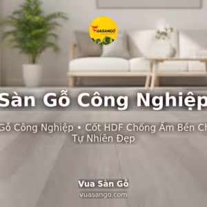 Sàn Gỗ Công Nghiệp