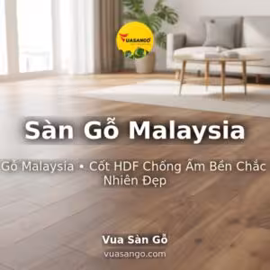 Sàn Gỗ Malaysia