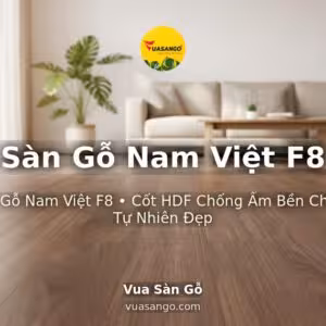 Sàn Gỗ Nam Việt F8