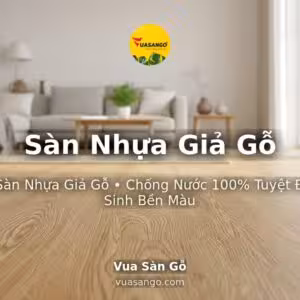 Sàn Nhựa Giả Gỗ