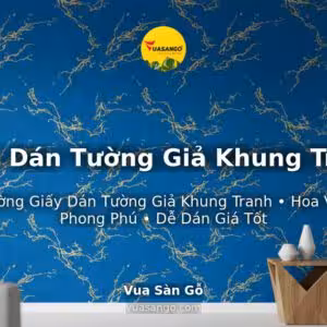 Giấy Dán Tường Giả Khung Tranh