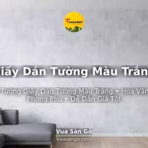 Giấy Dán Tường Màu Trắng