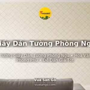 Giấy Dán Tường Phòng Ngủ
