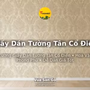 Giấy Dán Tường Tân Cổ Điển