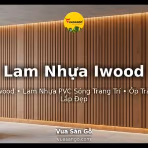 Lam Nhựa Iwood