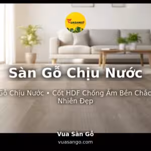 Sàn Gỗ Chịu Nước