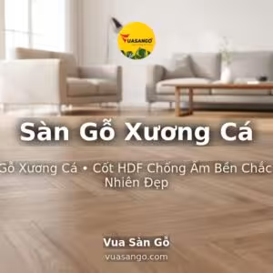 Sàn Gỗ Xương Cá