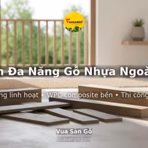 Thanh Đa Năng Gỗ Nhựa Ngoài Trời