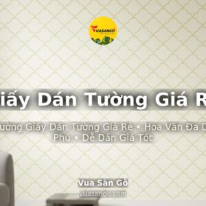 Giấy Dán Tường Giá Rẻ