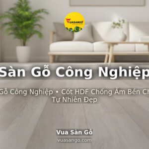 Sàn Gỗ Công Nghiệp