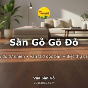 Sàn Gỗ Gõ Đỏ