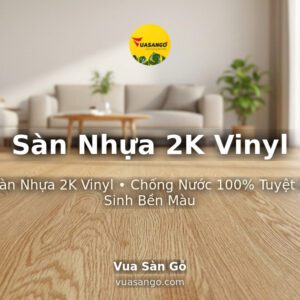 Sàn Nhựa 2K Vinyl