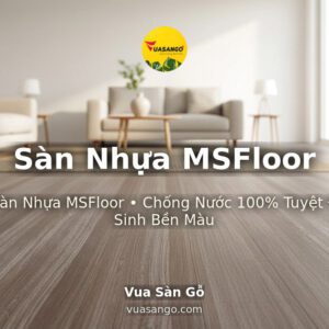 Sàn Nhựa MSFloor