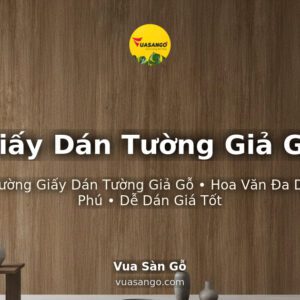 Giấy Dán Tường Giả Gỗ