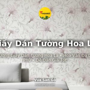 Giấy Dán Tường Hoa Lá