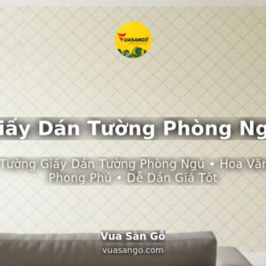 Giấy Dán Tường Phòng Ngủ