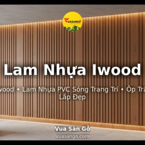 Lam Nhựa Iwood